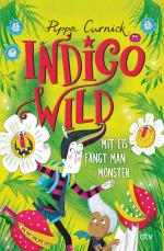 Indigo Wild – Mit Eis fängt man Monster