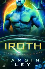 Iroth (Intergalaktische Partnervermittlung: Versteigert an die Aliens, #3)