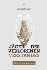 Jäger des verlorenen Verstandes