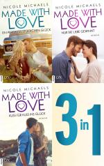 Made with Love - Alle 3 Bände in einem E-Book