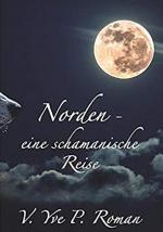 Norden - eine schamanische Reise