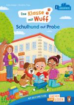 Penguin JUNIOR – Einfach selbst lesen: Eine Klasse mit Wuff - Schulhund auf Probe (Lesestufe 2)