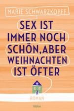 Sex ist immer noch schön, aber Weihnachten ist öfter