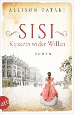 Sisi - Kaiserin wider Willen