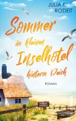 Sommer im kleinen Inselhotel hinterm Deich