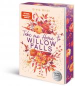 Take Me Home to Willow Falls (knisternde New-Adult-Romance mit wunderschönem Herbst-Setting)