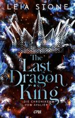 The Last Dragon King - Die Chroniken von Avalier 1 - 