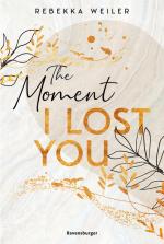 The Moment I Lost You - Lost-Moments-Reihe, Band 1
