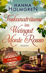 Toskanaträume im Weingut Monte Rosso (Verliebt in Italien)