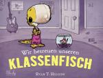 Wir betreuen unseren Klassenfisch - Band 3 der Penelope-Reihe