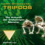 Tripods - Die Ankunft der dreibeinigen Monster, 4 Audio-CDs