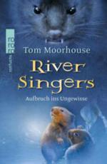 River Singers - Aufbruch ins Ungewisse