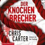 Der Knochenbrecher (Ein Hunter-und-Garcia-Thriller 3)