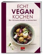 Echt vegan kochen