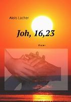 Joh. 16,23