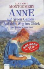 Anne auf Green Gables, Auf dem Weg ins Glück