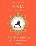 Yoga for EveryBody - schmerzfrei und entspannt in Schultern & Nacken