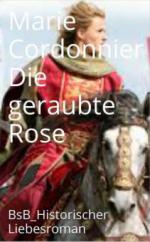 Die geraubte Rose