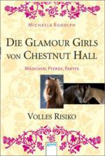 Die Glamour Girls von Chestnut Hall - Volles Risiko