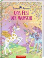 Einhorn-Paradies (Bd. 3): Das Fest der Wünsche