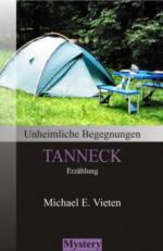 Unheimliche Begegnungen - Tanneck