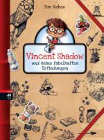 Vincent Shadow und seine fabelhaften Erfindungen