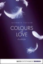 Colours of Love 02 - Entblößt