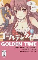 Golden Time. Bd.1