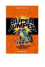 Super Jumper - Tarik, der beste Sprayer der Stadt