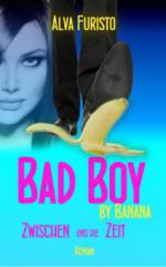 Bad Boy by Banana