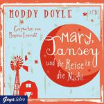 Mary, Tansey und die Reise durch die Nacht, 3 Audio-CDs