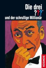 Die drei ??? und der schrullige Millionär (drei Fragezeichen)