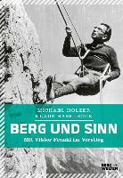 Berg und Sinn - Im Nachstieg von Viktor Frankl