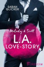 Melody & Scott - L.A. Love Story