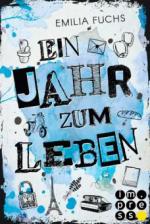 Ein Jahr zum Leben (Die Jahr-Reihe 1)