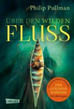 His Dark Materials 0: Über den wilden Fluss