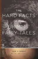 Hard Facts of the Grimms' Fairy Tales