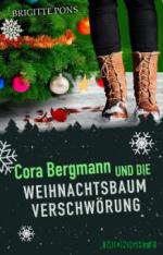 Cora Bergmann und die Weihnachtsbaumverschwörung