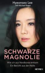 Schwarze Magnolie - Hyeonseo Lee, David John