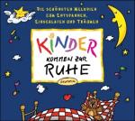 Kinder kommen zur Ruhe, 1 Audio-CD