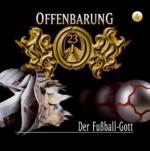 Offenbarung 23, Der Fussball-Gott, 1 Audio-CD. Tl.6