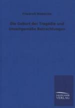 Die Geburt der Tragödie und Unzeitgemäße Betrachtungen