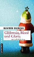 Glühwein, Mord und Gloria