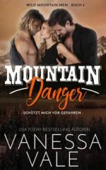 Mountain Danger - schützt mich vor Gefahren (Wild Mountain Men, #4)