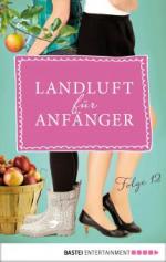 Landluft für Anfänger - 12