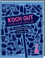 Koch gut durch die Woche