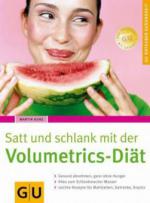 Satt und schlank mit der Volumetrics-Diät