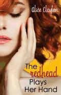 The Redhead Plays Her Hand