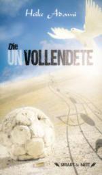 DIE UN-VOLLENDETE