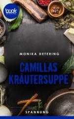 Camillas Kräutersuppe (Kurzgeschichte, Krimi)